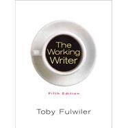 The Working Writer by Fulwiler, Toby, Emeritus, 9780132278966