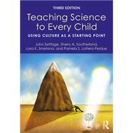 Teaching Science to Every Child: Using Culture as a Starting Point by Settlage; John, 9781138118966