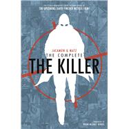 The Complete The Killer Second Edition by Matz; Jacamon, Luc, 9781684158966