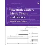 Twentieth-Century Music Theory and Practice by Pearsall; Edward, 9780415888967
