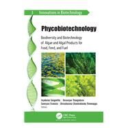 Phycobiotechnology by Sangeetha, Jeyabalan; Thangadurai, Devarajan; Elumalai, Saniyasi; Thimmappa, Shivasharana Chandrabanda, 9781771888967