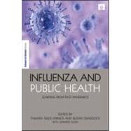 Influenza and Public Health by Giles-Vernick, Tamara; Craddock, Susan; Gunn, Jennifer, 9781844078967