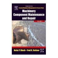 Machinery Component Maintenance and Repair by Geitner, Fred K., 9780080478968