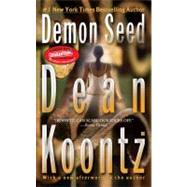 Demon Seed by Koontz, Dean, 9780425228968