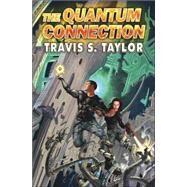 The Quantum Connection by Travis Taylor, 9780743498968