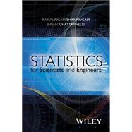 Statistics for Scientists and Engineers by Shanmugam , Ramalingam; Chattamvelli, Rajan, 9781118228968