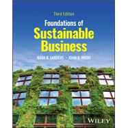 Foundations of Sustainable Business, 3rd Edition by Sanders, Nada R., Ph.D.; Wood, John D., 9781394208968