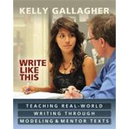 Write Like This by Gallagher, Kelly, 9781571108968