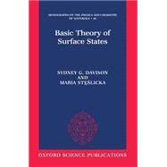 Basic Theory of Surface States by Davison, Sydney G.; Steslicka, Maria, 9780198518969