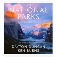 The National Parks America's Best Idea by Duncan, Dayton; Burns, Ken, 9780307268969
