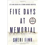 Five Days at Memorial,FINK, SHERI,9780307718969