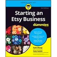 Starting an Etsy Business for Dummies by Shoup, Kate; Gatski, Kate, 9781119378969
