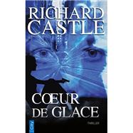 Coeur de glace by Richard Castle, 9782824608969