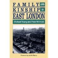Family and Kinship in East London by Young, Michael, 9780520078970
