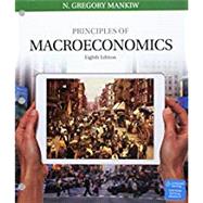 Bundle: Principles of Macroeconomics, Loose-Leaf Version, 8th + LMS Integrated Aplia, 1 term Printed Access Card by Mankiw, N. Gregory, 9781337378970