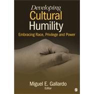 Developing Cultural Humility by Gallardo, Miguel E., 9781412998970
