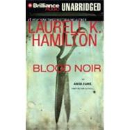 Blood Noir by Hamilton, Laurell K., 9781597378970