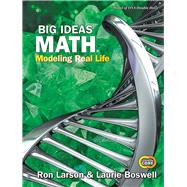 Big Ideas Math: Modeling Real Life - Grade 6 Student Edition by Larson, 9781635988970