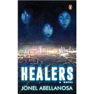 Healers  A Novel by Abellanosa, Jonel, 9789815058970