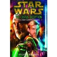 Star Wars: Clone Wars: The Cestus Deception by BARNES, STEVEN, 9780345458971