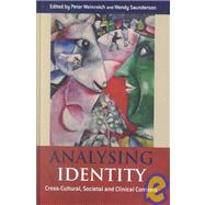 Analysing Identity: Cross-Cultural, Societal and Clinical Contexts by Weinreich,Peter, 9780415298971