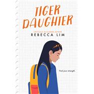 Tiger Daughter by Lim, Rebecca, 9780593648971