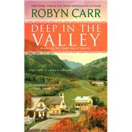 Deep in the Valley by Carr, Robyn, 9780778328971