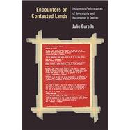 Encounters on Contested Lands by Burelle, Julie, 9780810138971