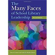 The Many Faces of School Library Leadership by Coatney, Sharon; Harada, Violet H., 9781440848971