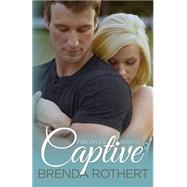 Captive by Rothert, Brenda, 9781497378971