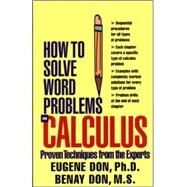 How to Solve Word Problems in Calculus by Don, Eugene; Don, Benay, 9780071358972