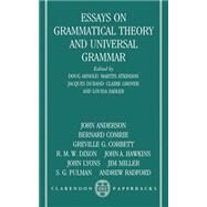 Essays on Grammatical Theory and Universal Grammar by Arnold, Doug; Atkinson, Martin; Durand, Jacques; Grover, Claire; Sadler, Louisa, 9780198248972