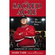 The Sacred Acre by Tabb, Mark; Ed Thomas Family (CON), 9780310318972