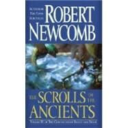 The Scrolls of the Ancients by NEWCOMB, ROBERT, 9780345448972