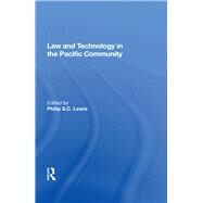 Law And Technology In The Pacific Community by Lewis, Philip S. C., 9780367158972