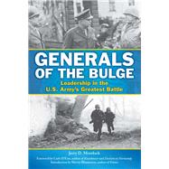 Generals of the Bulge Leadership in the U.S. Army's Greatest Battle by Morelock, Jerry D.; D'Este, Carlo; Blumenson, Martin, 9780811738972