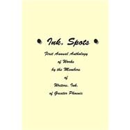 Ink Spots by Members of Writers, Inc. of Greater Phoenix; Broyer, Shari, 9781505348972
