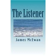 The Listener by McEwan, James, 9781508938972