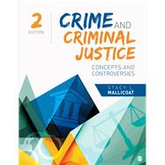 Crime and Criminal Justice,Mallicoat, Stacy L.,9781544338972