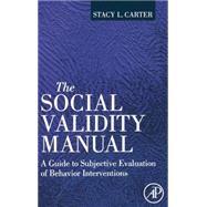 the Social Validity Manual by Carter, Stacy L., 9780123748973