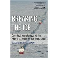Breaking the Ice by Riddell-Dixon, Elizabeth; English, John, 9781459738973