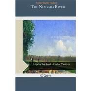 The Niagara River by Hulbert, Archer Butler, 9781505578973