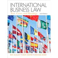 International Business Law by August, Ray A.; Mayer, Don; Bixby, Michael, 9780132718974