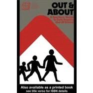 Out and About : A Teacher's Guide to Safe Practice Out of School by O'Connor, Maureen, 9780203168974