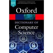 A Dictionary of Computer Science by Butterfield, Andrew; Ngondi, Gerard Ekembe; Kerr, Anne, 9780199688975
