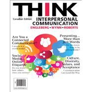 THINK Interpersonal Communication, First Canadian Edition by Engleberg, Isa N., 9780205208975