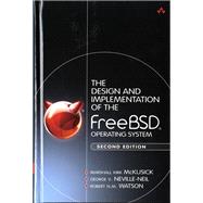 The Design and Implementation of the FreeBSD Operating System by McKusick, Marshall Kirk; Neville-Neil, George V.; Watson, Robert N.M., 9780321968975