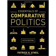 Essentials of Comparative Politics by O'Neil, Patrick H., 9780393938975