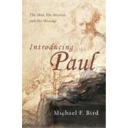 Introducing Paul by Bird, Michael F., 9780830828975