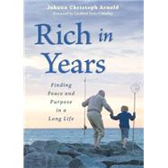 Rich in Years by Arnold, Johann Christoph, 9780874868975